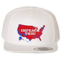 Trump's Impeachment Map Impeach This! Wool Snapback Cap