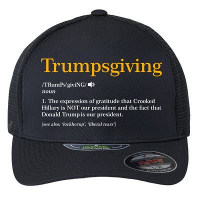 Trumpsgiving Being Thankful for Trump Thanksgiving Flexfit Unipanel Trucker Cap