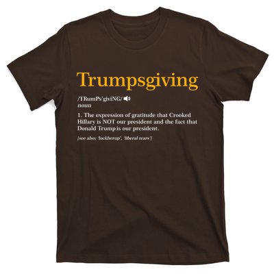 Trumpsgiving Being Thankful for Trump Thanksgiving T-Shirt