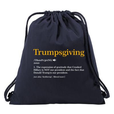 Trumpsgiving Being Thankful for Trump Thanksgiving Drawstring Bag