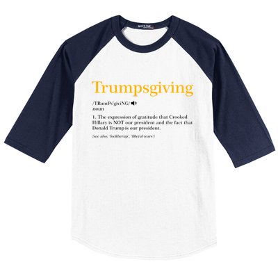 Trumpsgiving Being Thankful for Trump Thanksgiving Baseball Sleeve Shirt