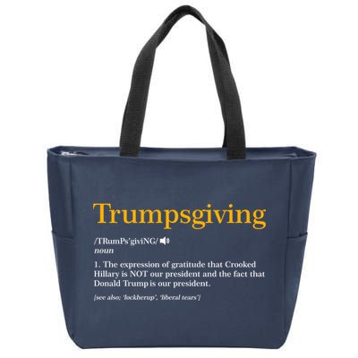 Trumpsgiving Being Thankful for Trump Thanksgiving Zip Tote Bag