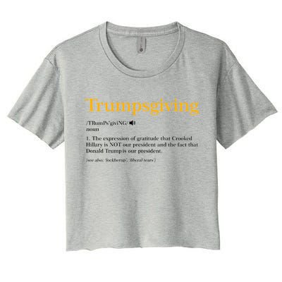 Trumpsgiving Being Thankful for Trump Thanksgiving Women's Crop Top Tee