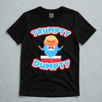 Trumpy Dumpty Funny Donald Trump Brick Wall T-Shirt