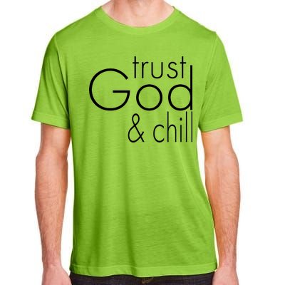 Trust God And Chill Adult ChromaSoft Performance T-Shirt