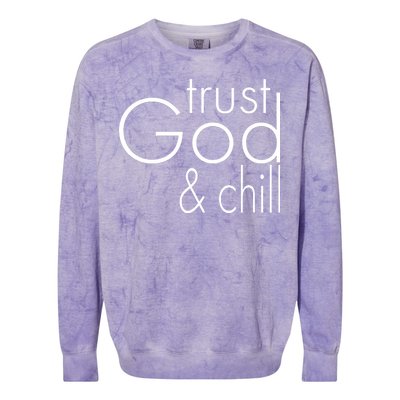 Trust God And Chill Colorblast Crewneck Sweatshirt