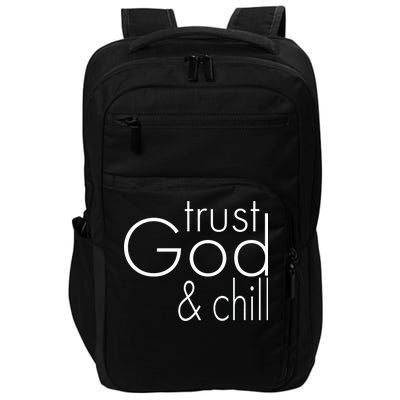 Trust God And Chill Impact Tech Backpack