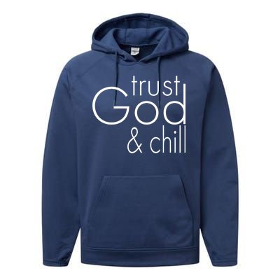 Trust God And Chill Performance Fleece Hoodie