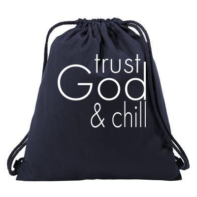 Trust God And Chill Drawstring Bag