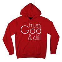 Trust God And Chill Hoodie