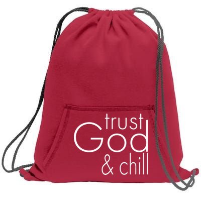 Trust God And Chill Sweatshirt Cinch Pack Bag