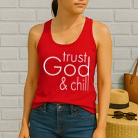 Trust God And Chill Womens Tank Top