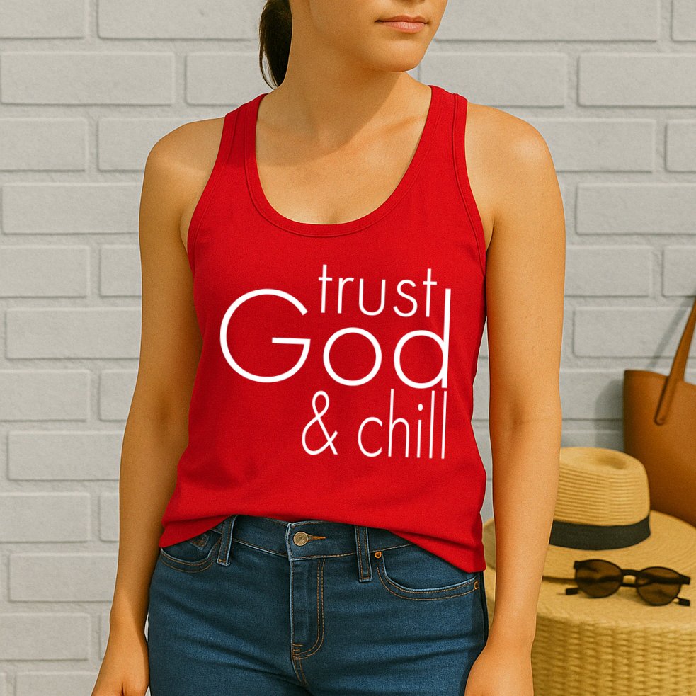 Trust God And Chill Womens Tank Top