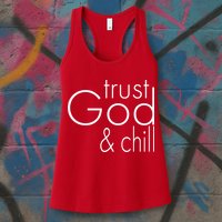 Trust God And Chill Womens Tank Top