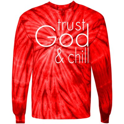 Trust God And Chill Tie-Dye Long Sleeve Shirt