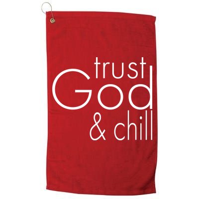 Trust God And Chill Golf Towel