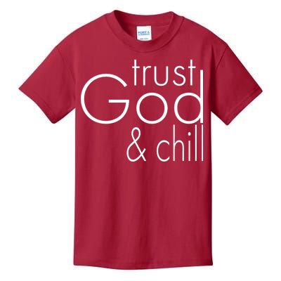 Trust God And Chill Kids T-Shirt