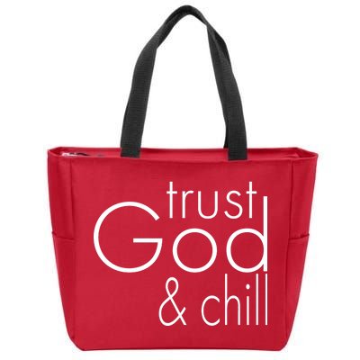 Trust God And Chill Zip Tote Bag