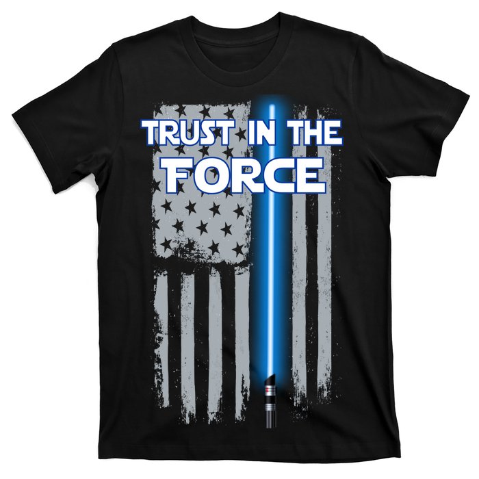 Trust In The Force American Blue Lightsaber Police Flag T-Shirt