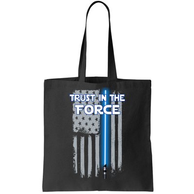 Trust In The Force American Blue Lightsaber Police Flag Tote Bag