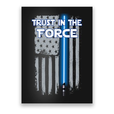 Trust In The Force American Blue Lightsaber Police Flag Poster