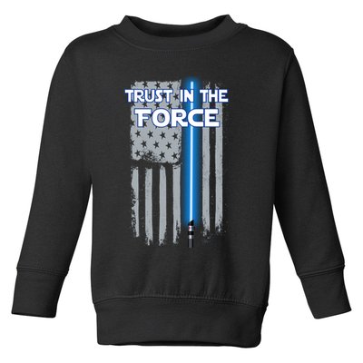 Trust In The Force American Blue Lightsaber Police Flag Toddler Sweatshirt