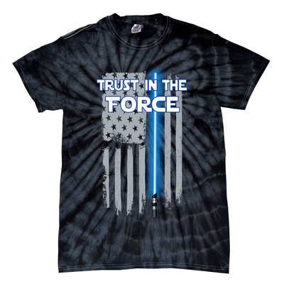 Trust In The Force American Blue Lightsaber Police Flag Tie-Dye T-Shirt