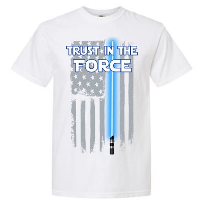 Trust In The Force American Blue Lightsaber Police Flag Garment-Dyed Heavyweight T-Shirt