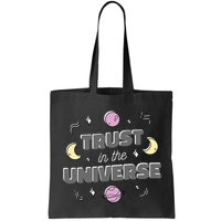 Trust In The Universe Space Bag
