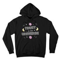 Trust In The Universe Space Tall Hoodie