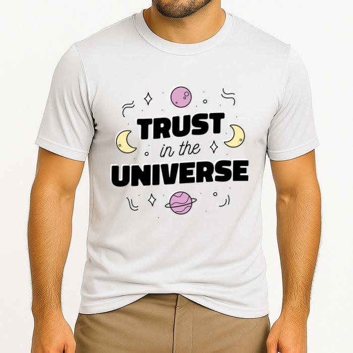 Trust In The Universe Space Performance Shirt