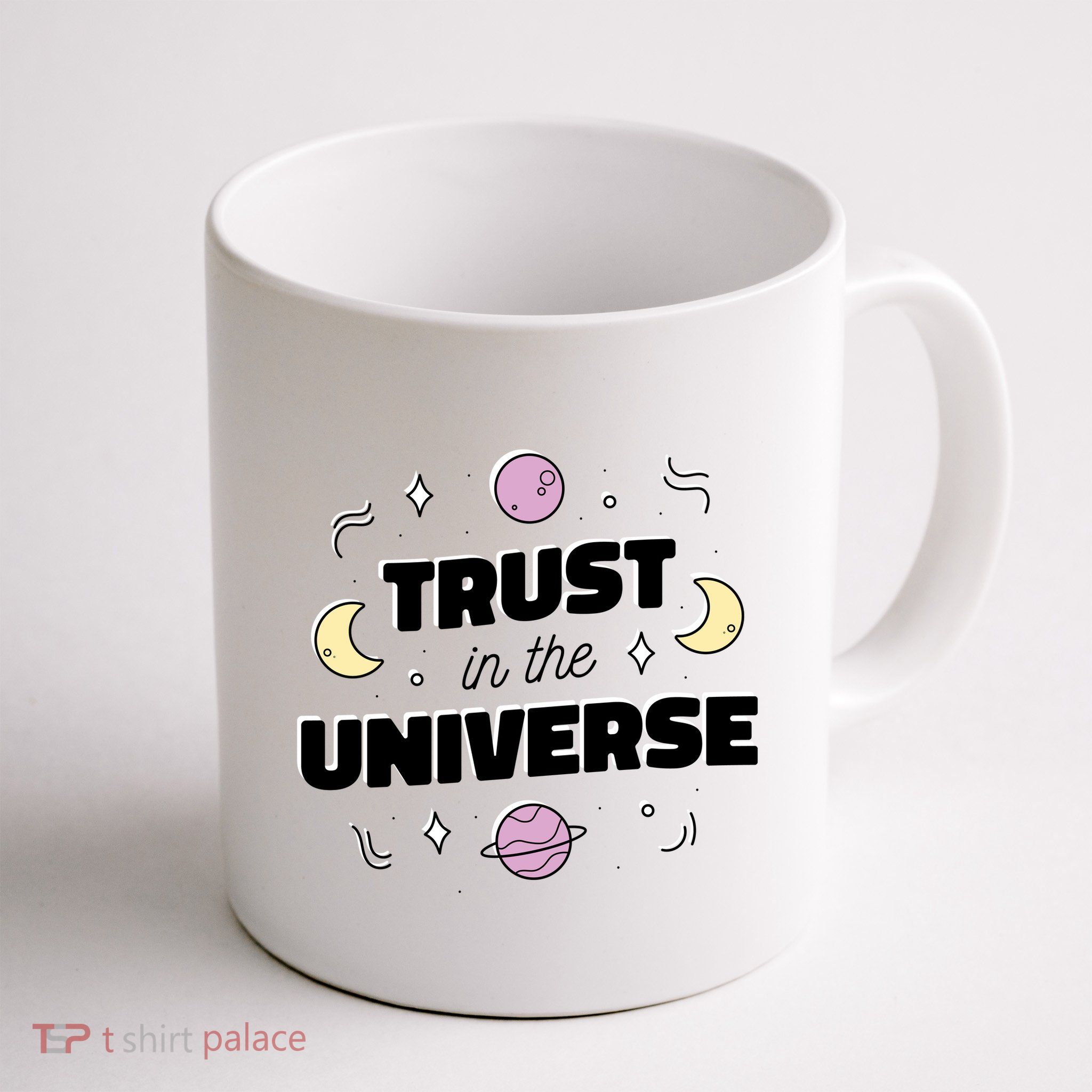 Trust In The Universe Space Mug