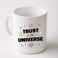 Trust In The Universe Space Mug