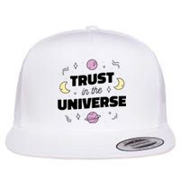 Trust In The Universe Space Flat Bill Trucker Hat