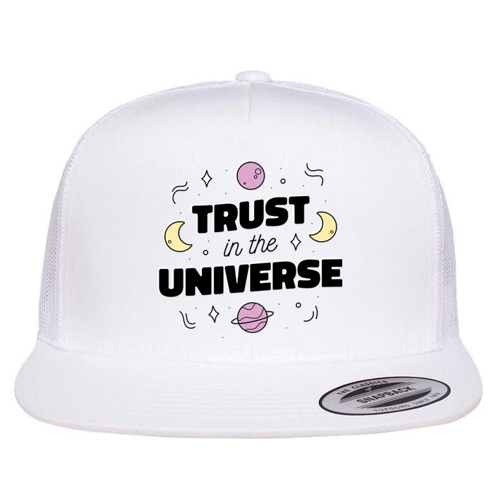 Trust In The Universe Space Flat Bill Trucker Hat