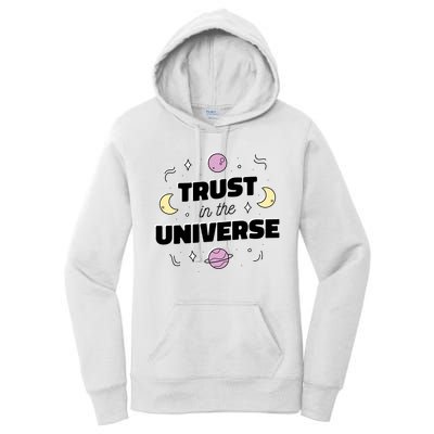 Trust In The Universe Space Women's Pullover Hoodie