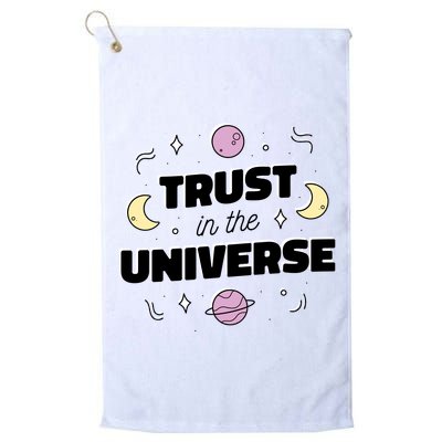 Trust In The Universe Space Golf Towel