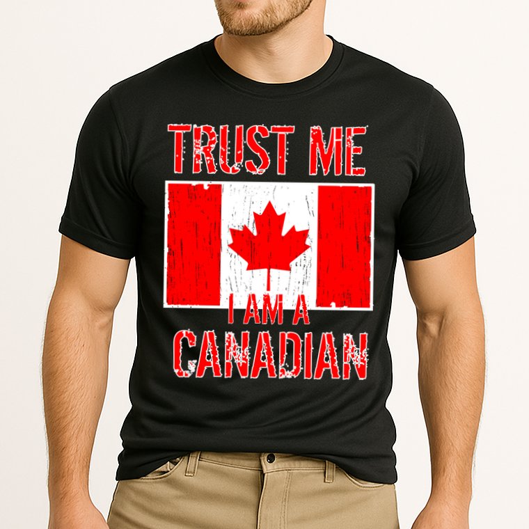 Trust Me I Am A Canadian Performance Shirt