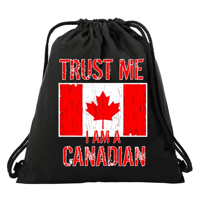 Trust Me I Am A Canadian Drawstring Bag