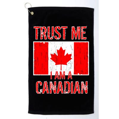 Trust Me I Am A Canadian Golf Towel
