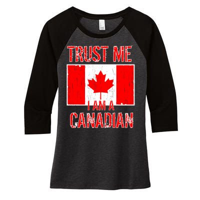 Trust Me I Am A Canadian Women's Tri-Blend 3/4-Sleeve Raglan Shirt