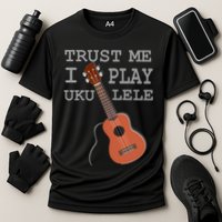Trust Me I Play Ukulele Cooling Performance Crew T-Shirt
