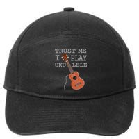 Trust Me I Play Ukulele 7-Panel Snapback Hat
