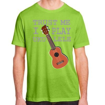 Trust Me I Play Ukulele Funny Music Adult ChromaSoft Performance T-Shirt