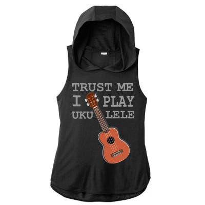 Trust Me I Play Ukulele Funny Music Ladies PosiCharge Tri-Blend Wicking Draft Hoodie Tank