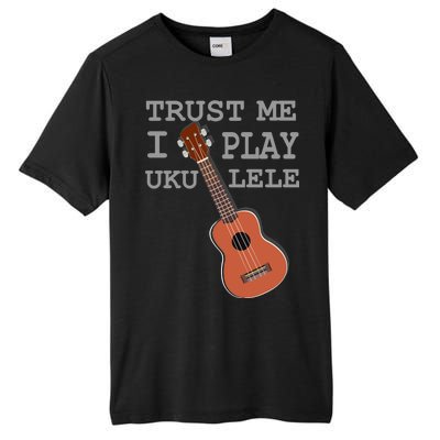 Trust Me I Play Ukulele Funny Music Tall Fusion ChromaSoft Performance T-Shirt