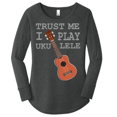 Trust Me I Play Ukulele Funny Music Women's Perfect Tri Tunic Long Sleeve Shirt