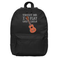 Trust Me I Play Ukulele Funny Music 16 in Basic Backpack