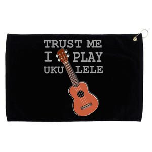 Trust Me I Play Ukulele Funny Music Grommeted Golf Towel