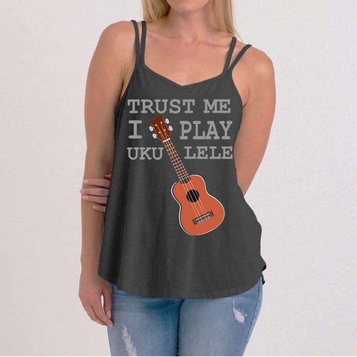 Trust Me I Play Ukulele Funny Music Women's Strappy Tank